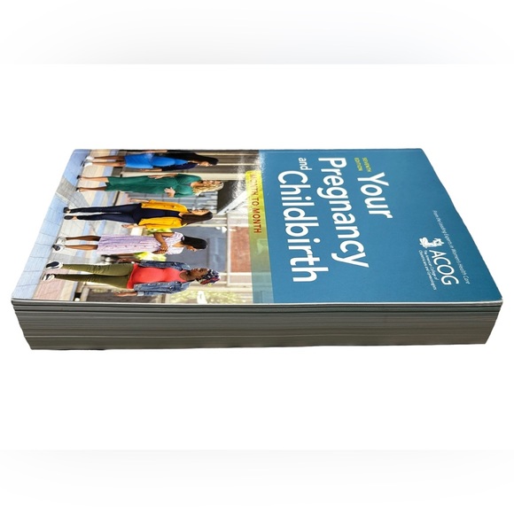 ACOG - Your Pregnancy and Childbirth month to month - 7th ed. - 762 pages - Picture 5 of 6